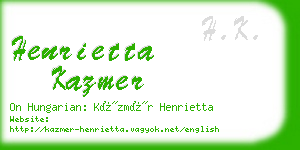 henrietta kazmer business card